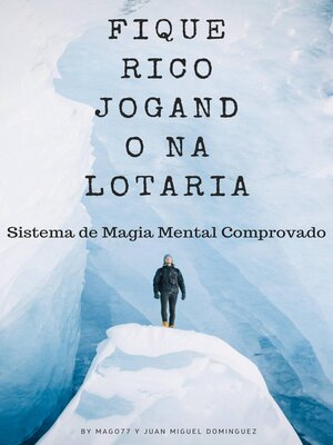 cover image of Fique Rico Jogando na Lotaria. Sistema de Magia Mental Comprovado